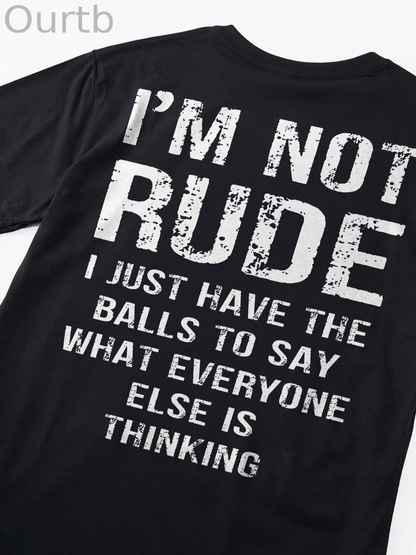 I'm Not Rude T-shirt