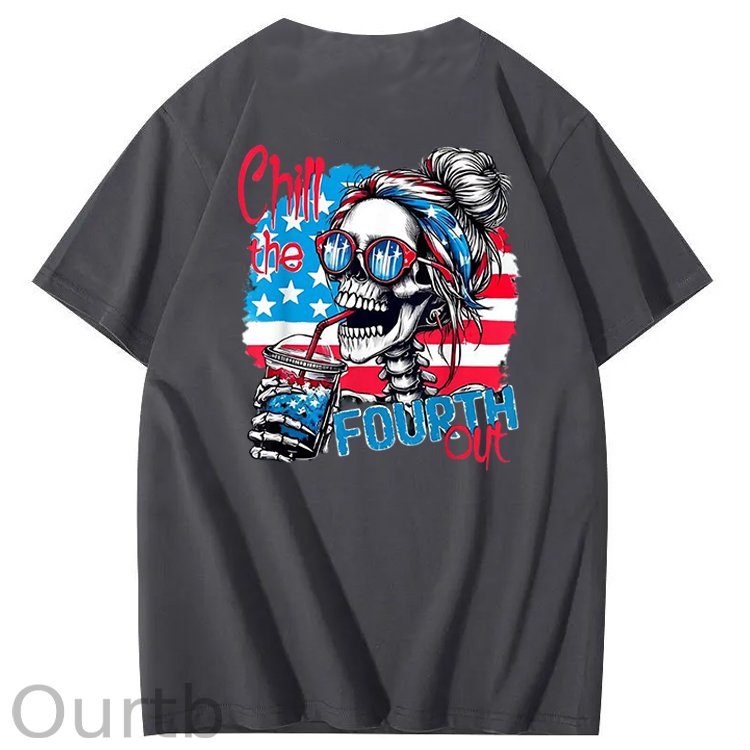 Chill The Fourth Out T-Shirt
