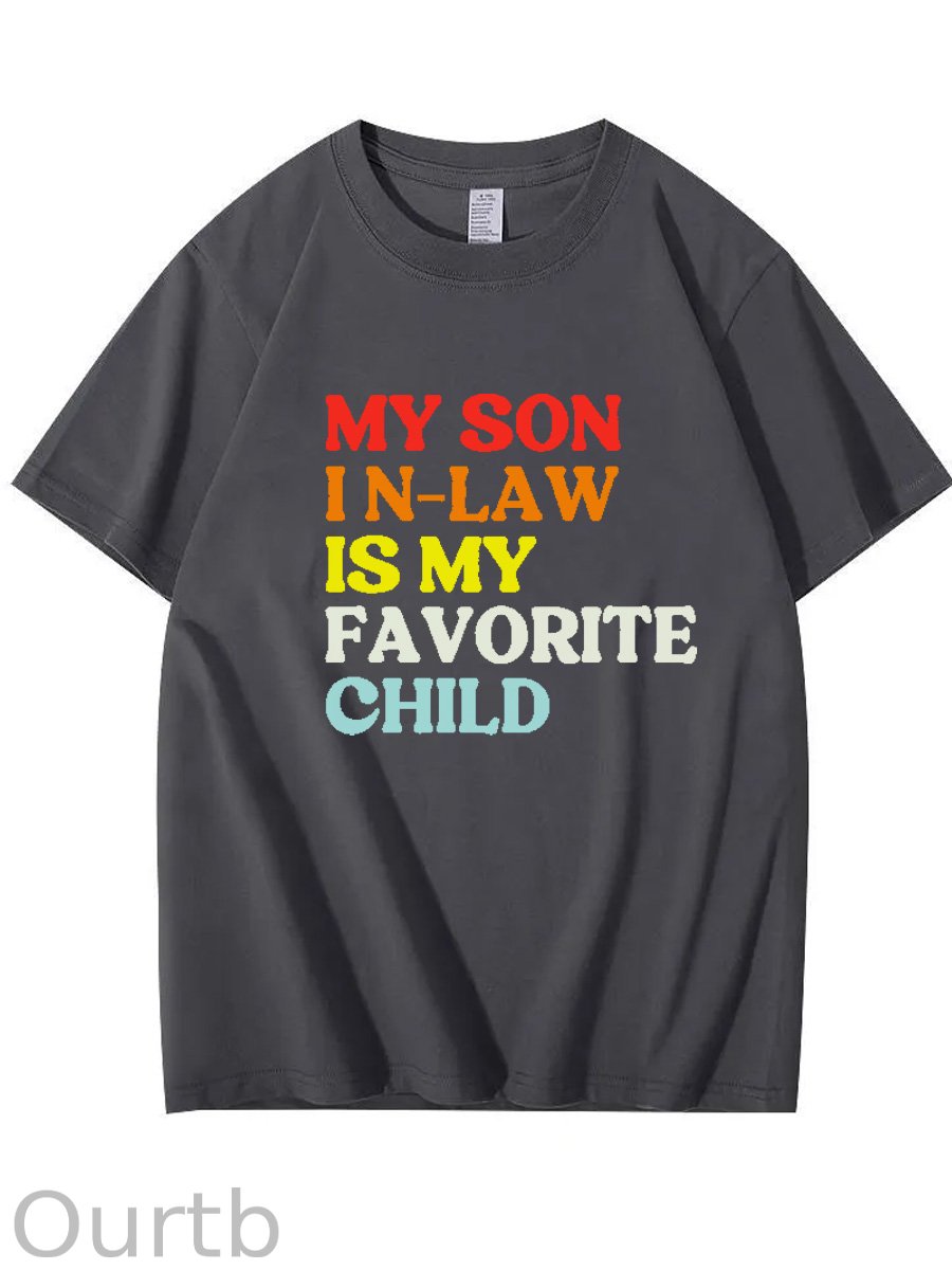 My Son In Law Is My Favorite Child Shirt