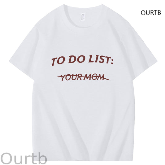 To Do List Your Mom Art Pattern Print T-Shirt