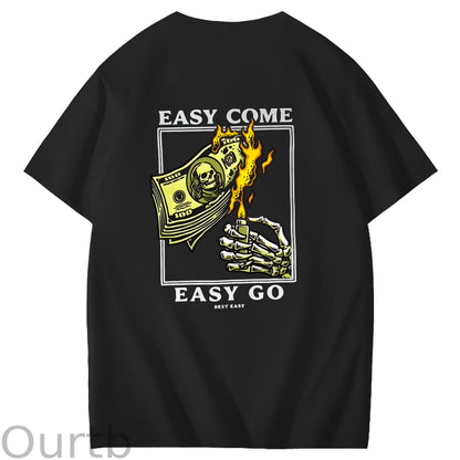 Easy Come Easy Go Art Pattern Print T-Shirt