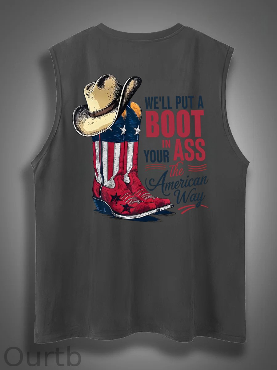 We'll Put A Boot In Your Ass Print Cotton Sleeveless Tank Tops