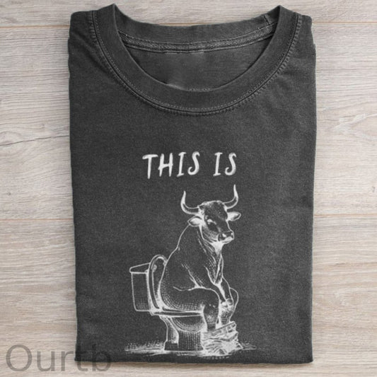 This Is Bull Shit Unisex T-shirt