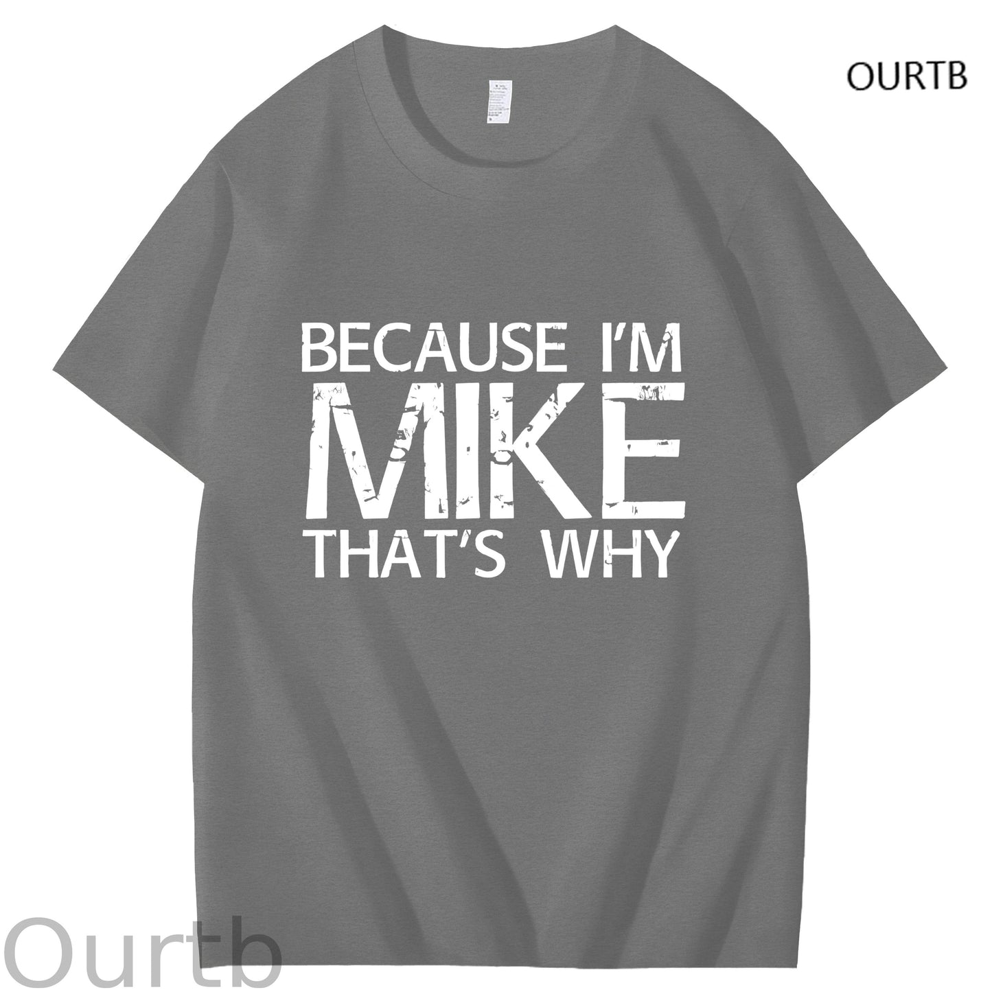 Because I'm Mike That's Why Funny Adult Art Pattern Print T-Shirt