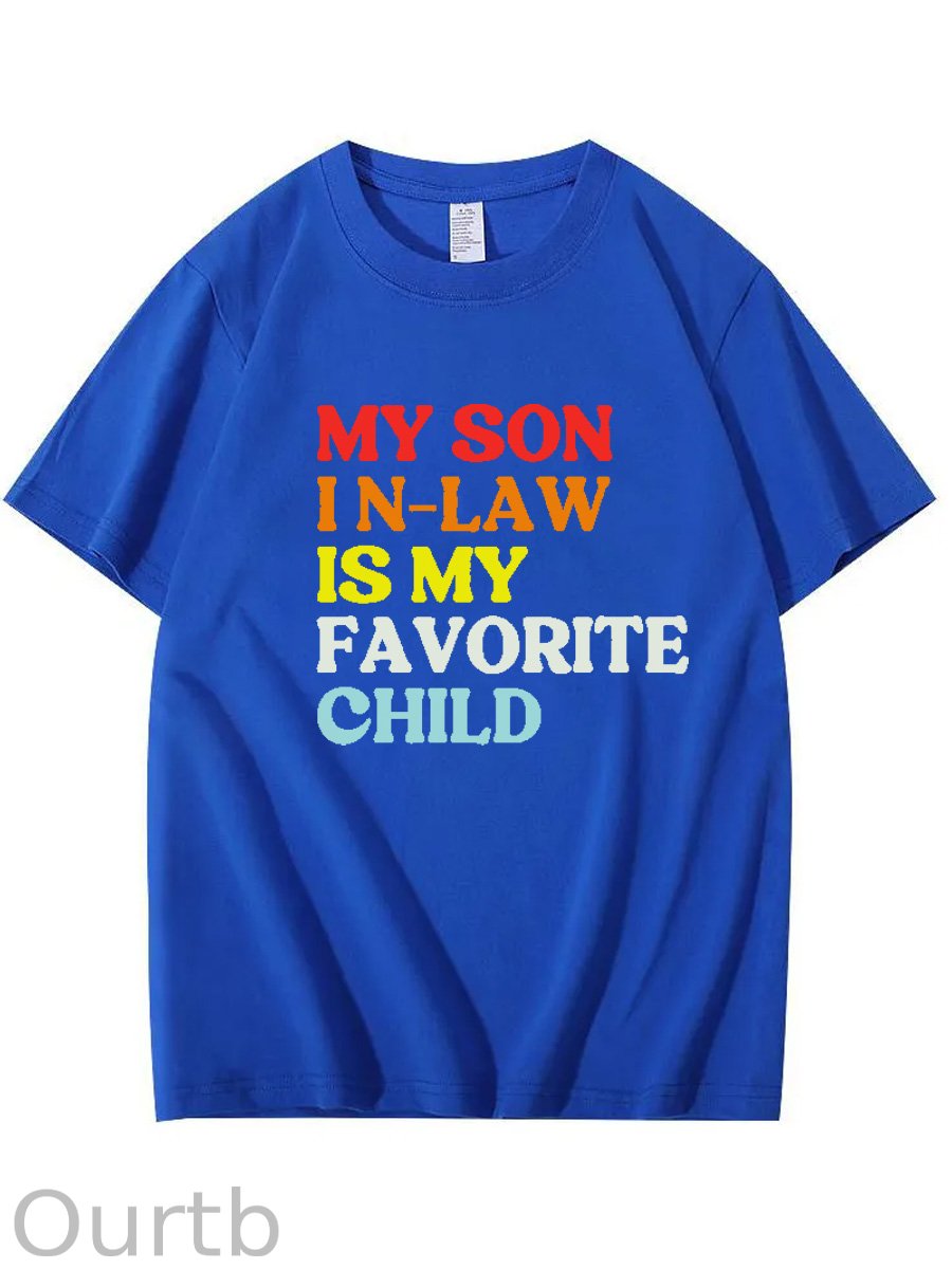 My Son In Law Is My Favorite Child Shirt