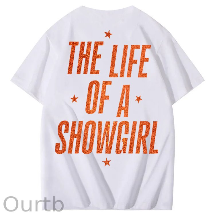 The Life Of A Showgirl 100% Cotton T-Shirt