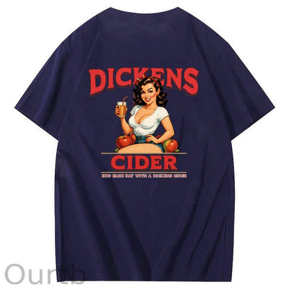 End Each Day With A  Dicknes Cider Pattern Print 100%Cotton T-Shirt