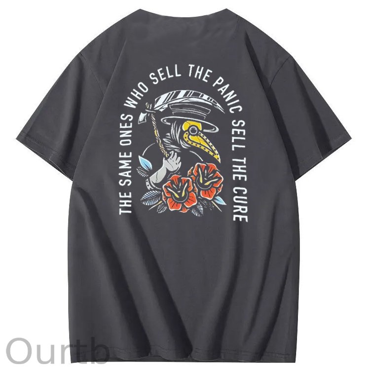 The Same Ones Who Sell The Panic Sell The Cure Tee