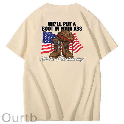 We'll Put A Boot In Your Ass  Pattern Print 100%Cotton T-Shirt