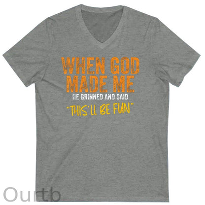 When God Made Me He Grinned And Said This'll Be Fun Pattern Print 100%Cotton V Neck T-Shirt