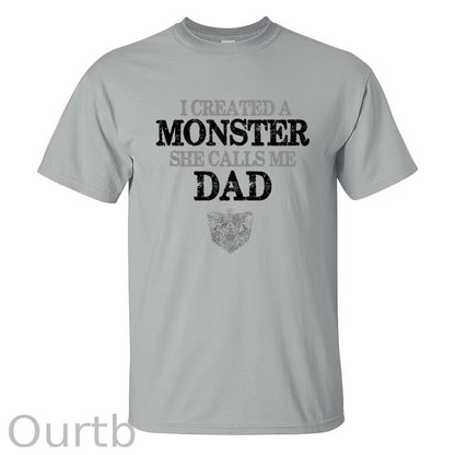 I Created A Monster She Calls Me Dad Printed Men's T-shirt