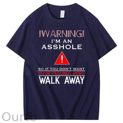 I 'm An  Asshole Walk A  Way Pattern Print T-Shirt