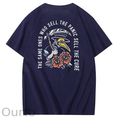 The Same Ones Who Sell The Panic Sell The Cure Tee