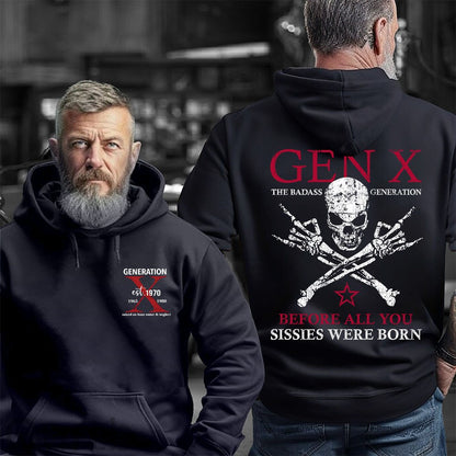 Generation X Badass Generation T-shirt, Before All You Sissies Were Born, Unisex Comfort Hoodie, Custom Year Of Birth Shirt