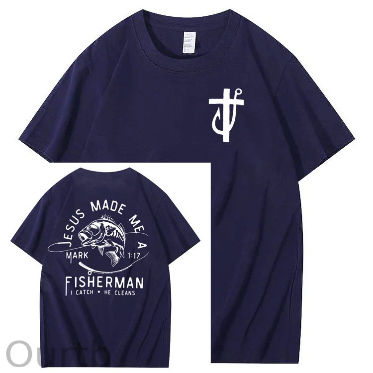 Jesus Made Me A Fisherman Pattern Print 100%Cotton T-Shirt