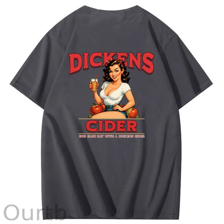 End Each Day With A  Dicknes Cider Pattern Print 100%Cotton T-Shirt