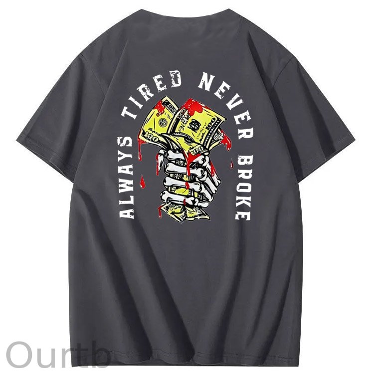 Always Tired Never Broken  Pattern  Print 100%Cotton T-Shirt