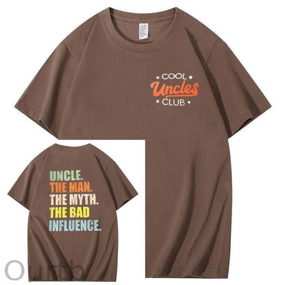Uncle The Man The Myth The Bad Influence Shirt