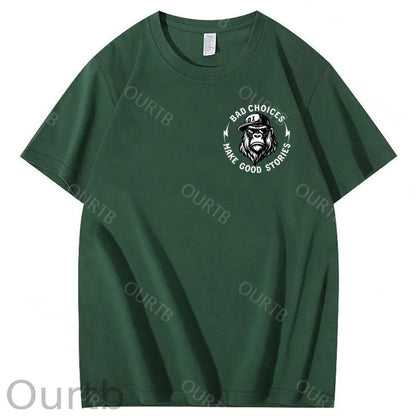 Bad Choices Make Good Stories 100% Cotton T-Shirt