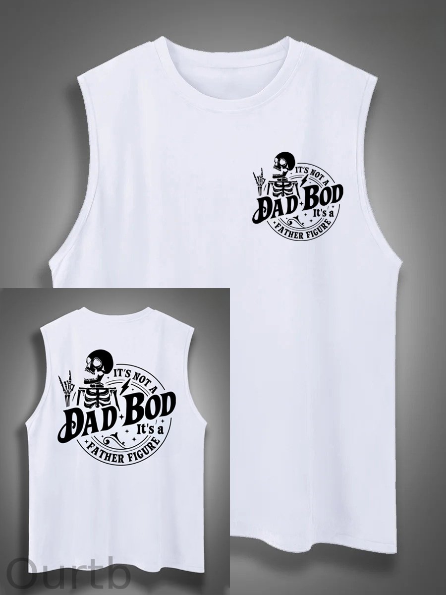 It's Not A Dad Bod It's A Father Figure Print Cotton Sleeveless Tank Tops