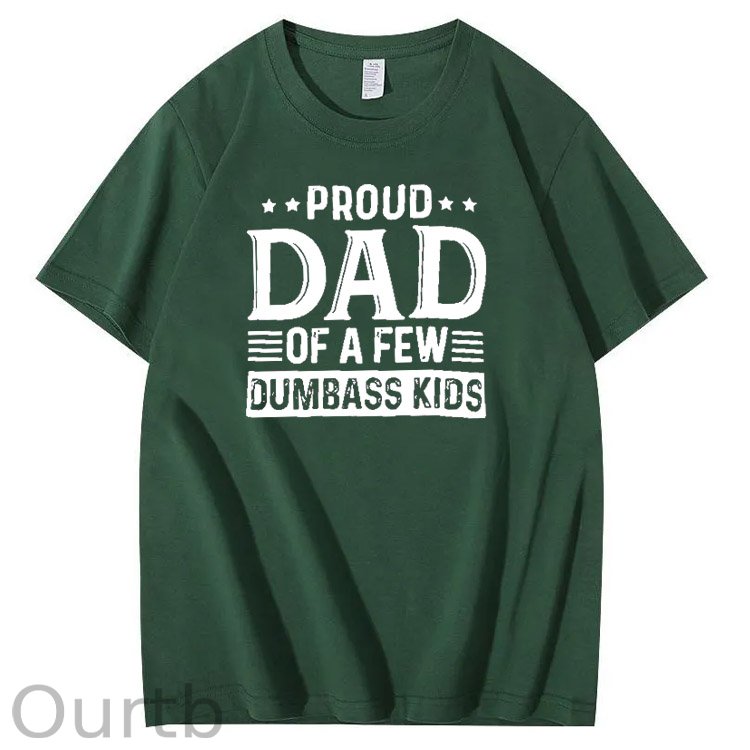 Proud Dad Of A Few Dumbass Kids Pattern Print T-Shirt