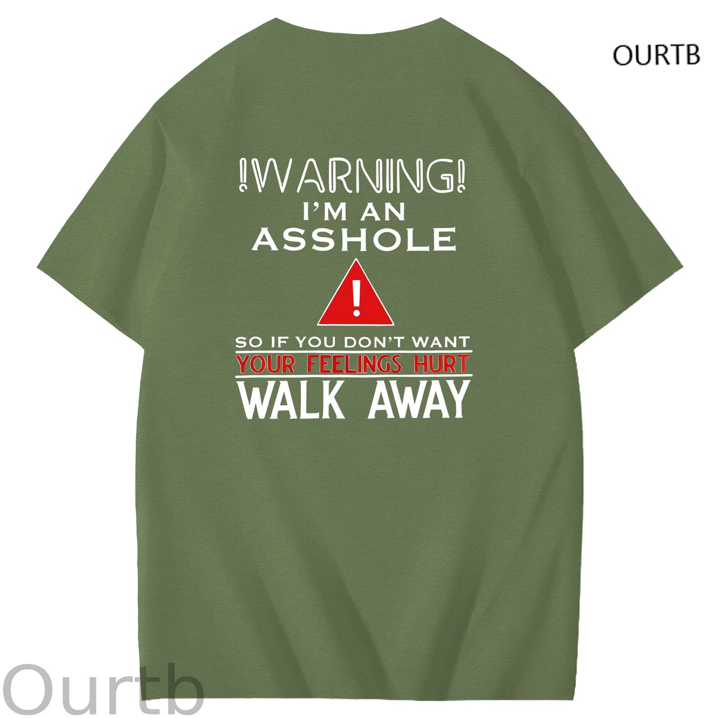 Warning I'm An Asshole So If You Don't Want Your Feelings Hurt Walk Away Funny Art Pattern Print T-Shirt