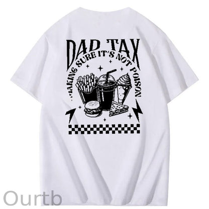 Funny Dad Tax Pattern Print 100% Cotton T-Shirt