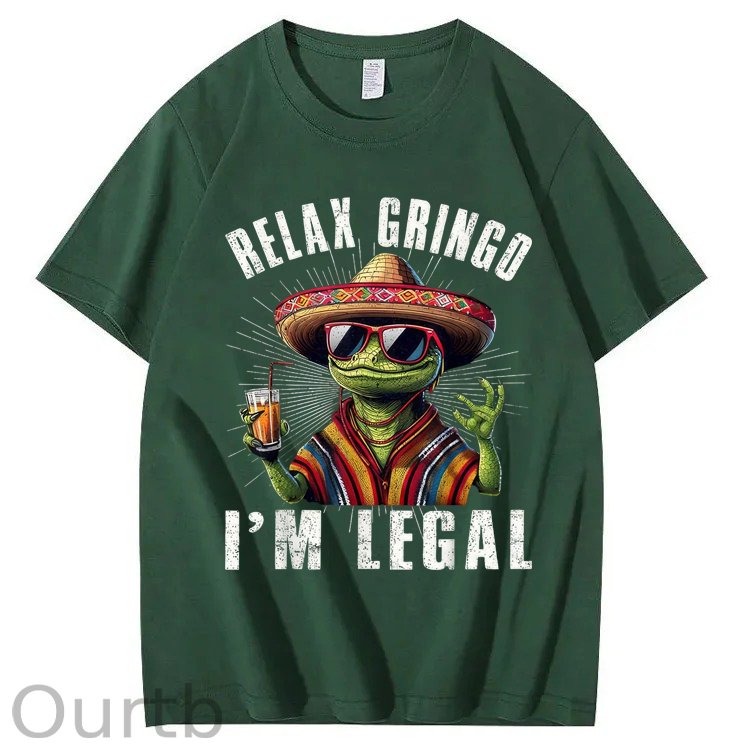 Relax Gringo I'm Legal 100% Cotton T-Shirt
