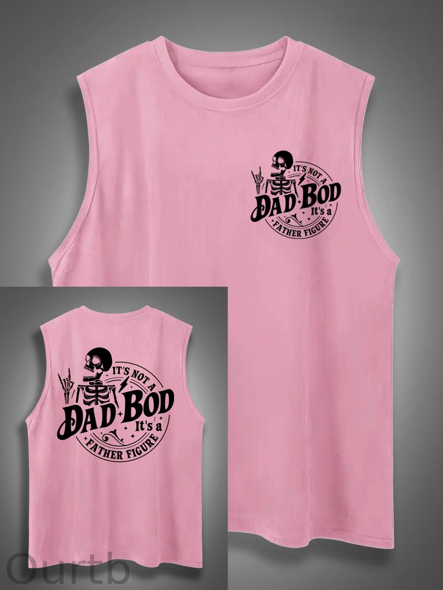 It's Not A Dad Bod It's A Father Figure Print Cotton Sleeveless Tank Tops