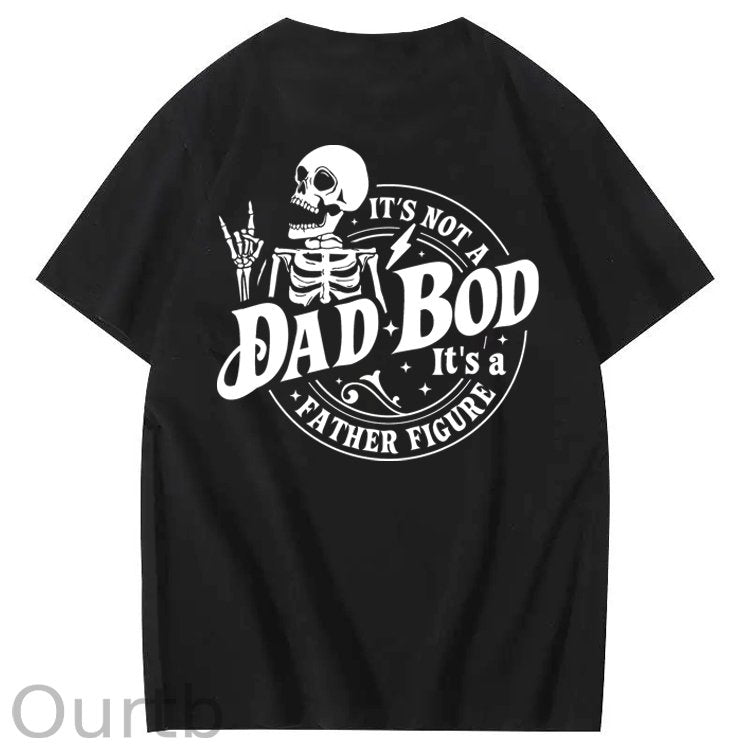 It's Not A Dad Bod It's A Father Figure T-Shirt