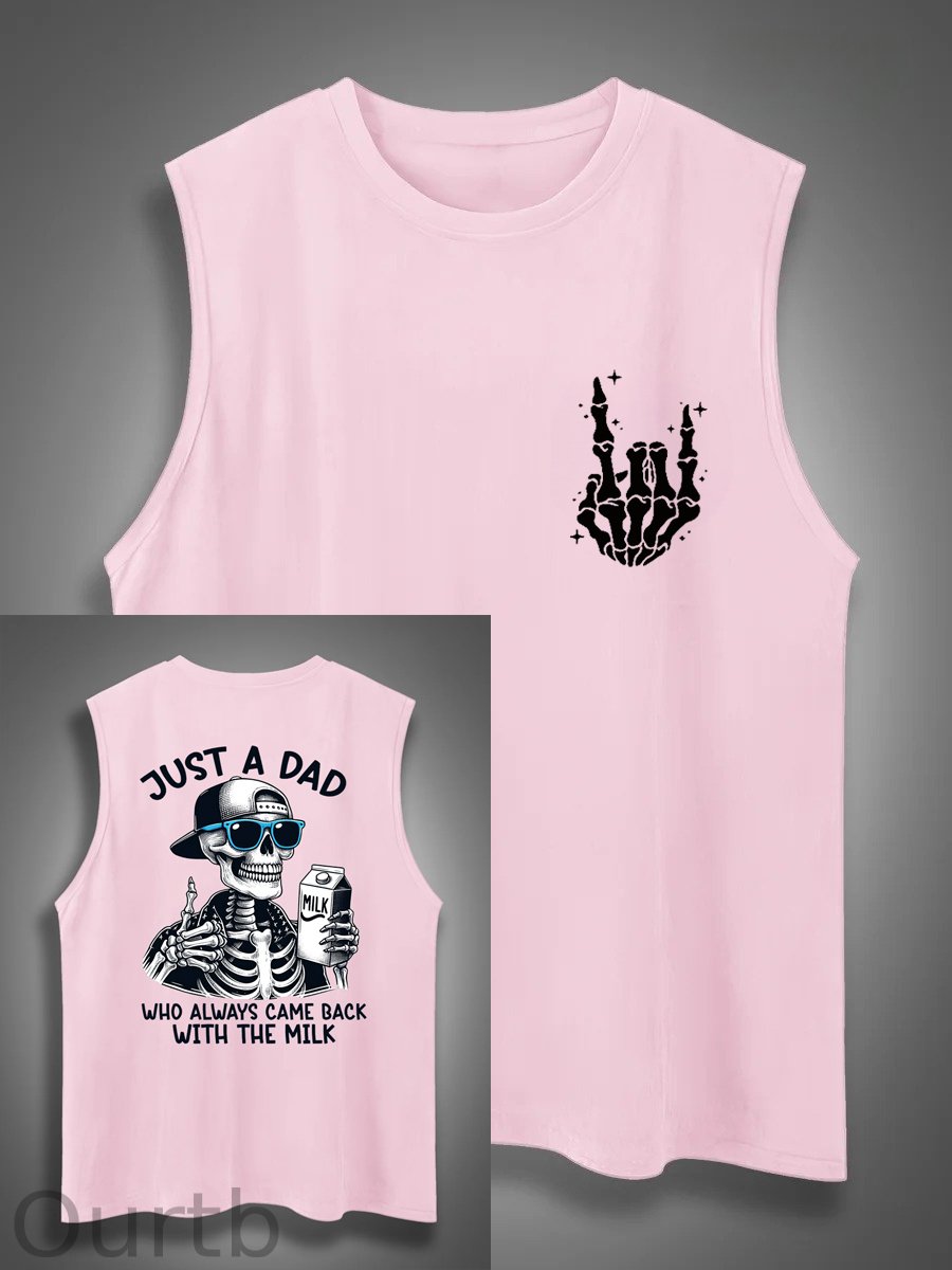 Just A Dad Who Always Came Back With The Milk Print Cotton Sleeveless Tank Tops
