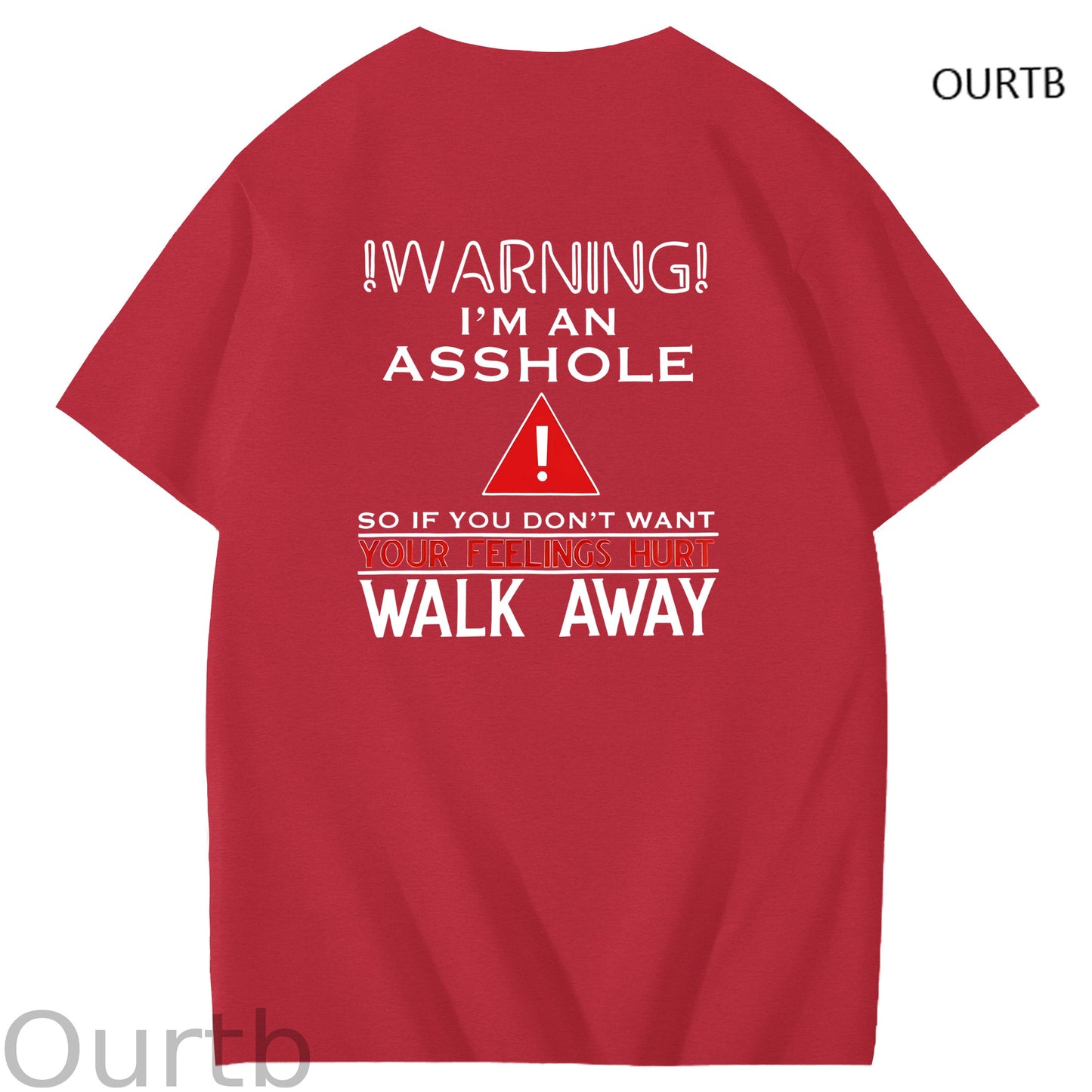 Warning I'm An Asshole So If You Don't Want Your Feelings Hurt Walk Away Funny Art Pattern Print T-Shirt