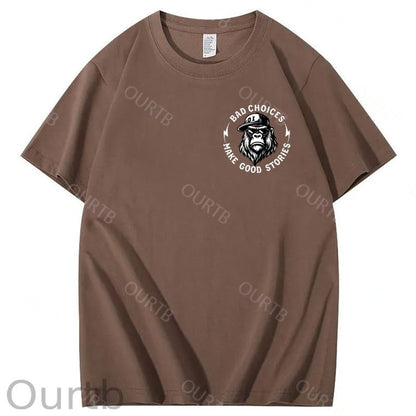 Bad Choices Make Good Stories 100% Cotton T-Shirt