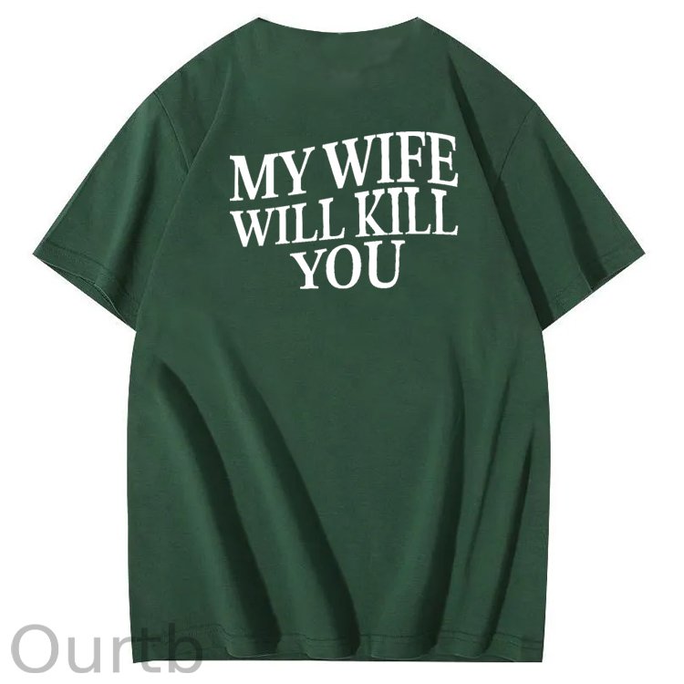 My Wife Wiill Kill You  Pattern Print Crew Neck T-Shirt
