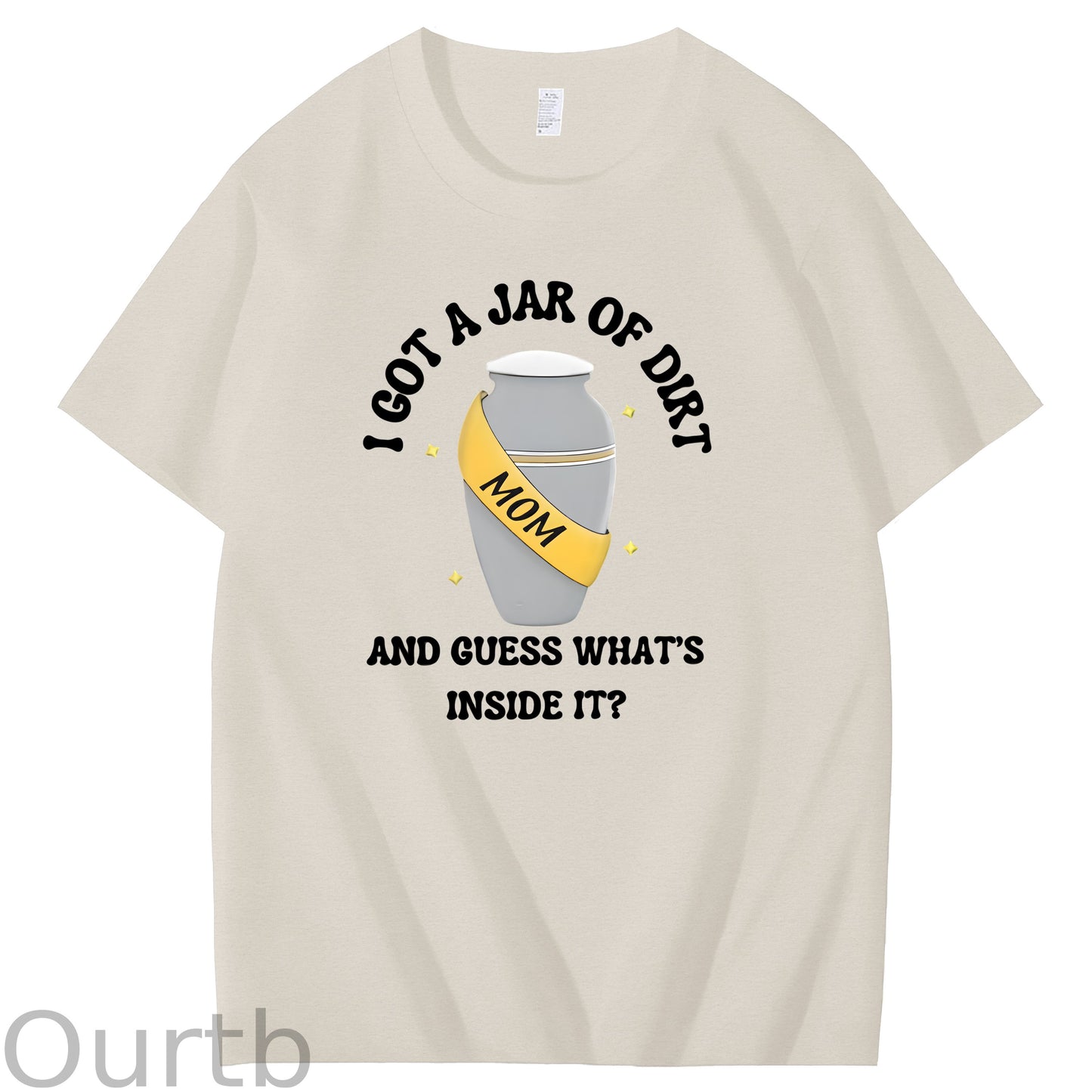 I Got A Jar Of Dirt Mom And Guess What's Inside It Mother's Day Funny Adult Art Pattern Print T-Shirt