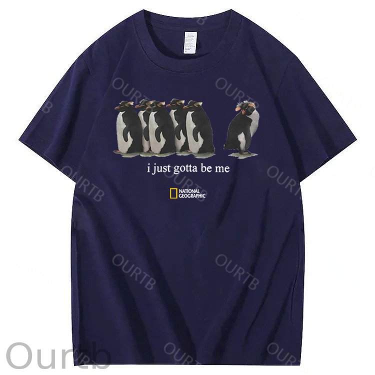I Just Gotta Be Me Penguin 100% Cotton T-Shirt