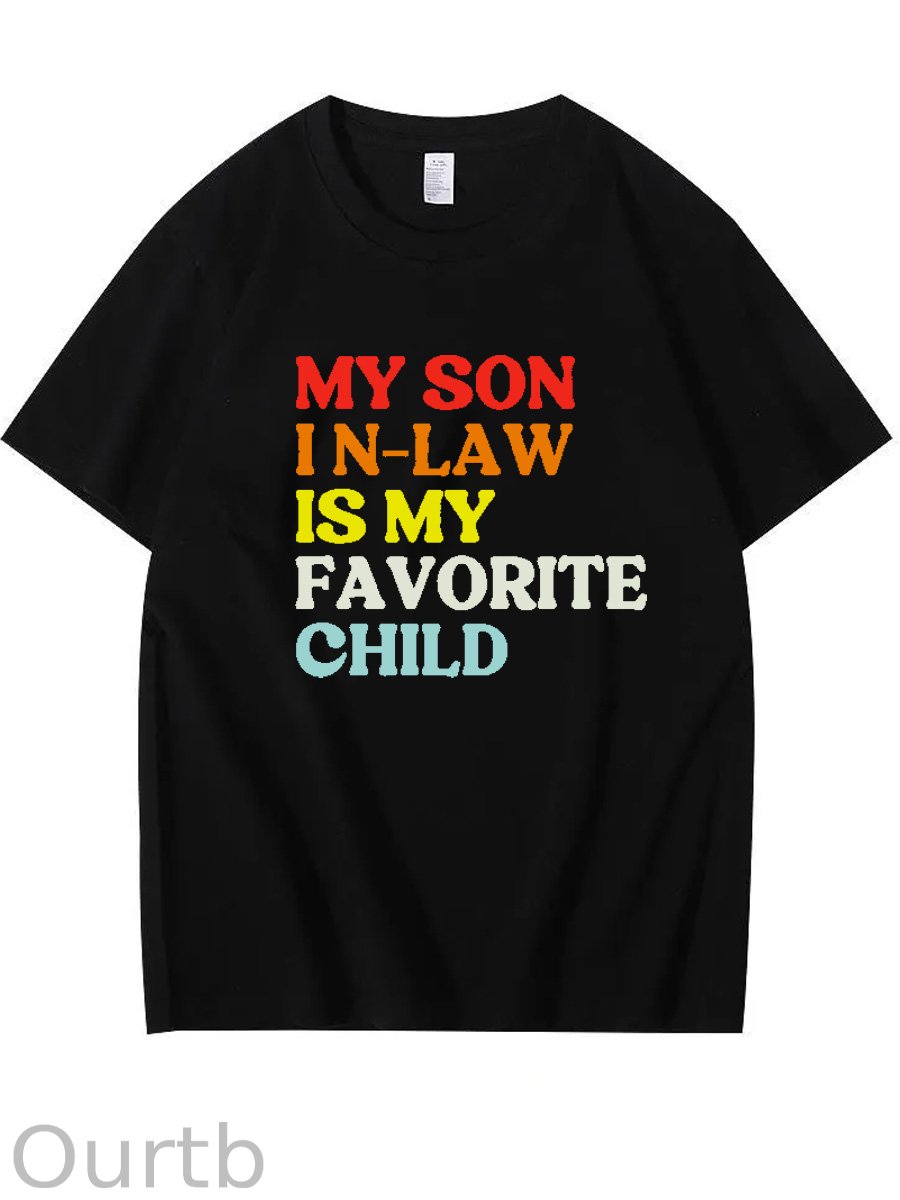 My Son In Law Is My Favorite Child Shirt