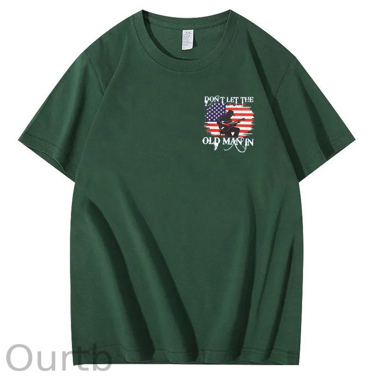 Don't Let The Old Man In  Funny Pattern 100&Cotton Print T-Shirt