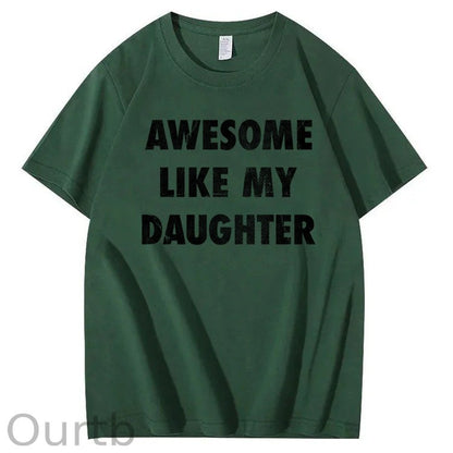 Mens Awesome Like My Daughter Shirt