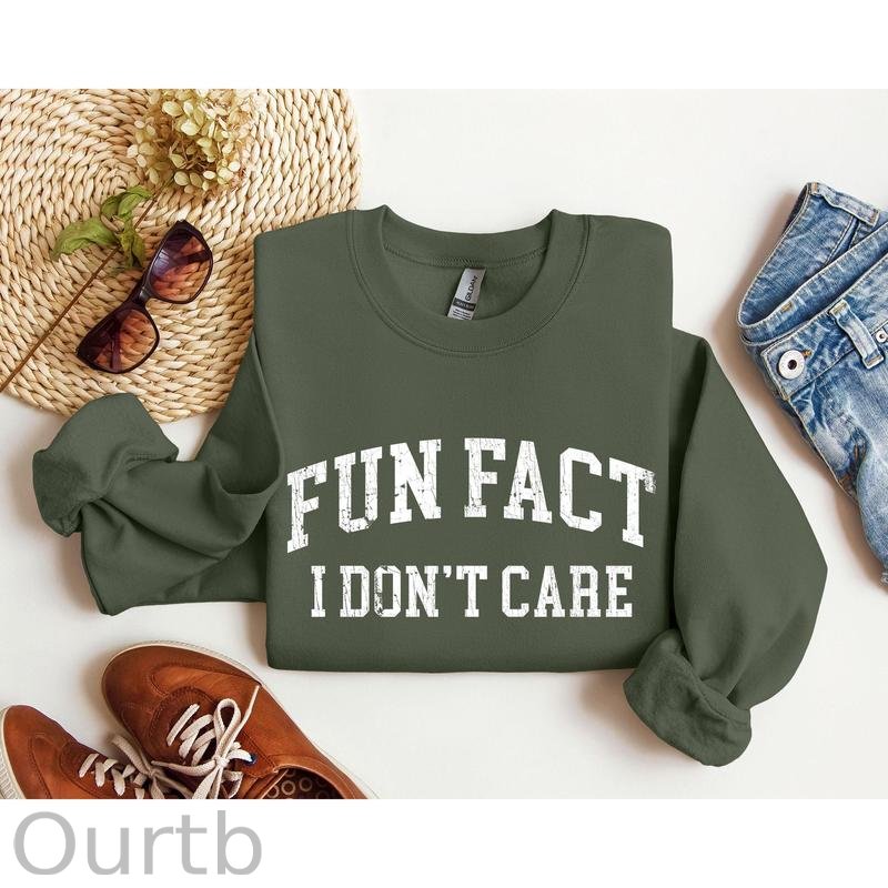 Fun Fact I Don't Care Funny Long Sleeve Sweatshirt/Shirt