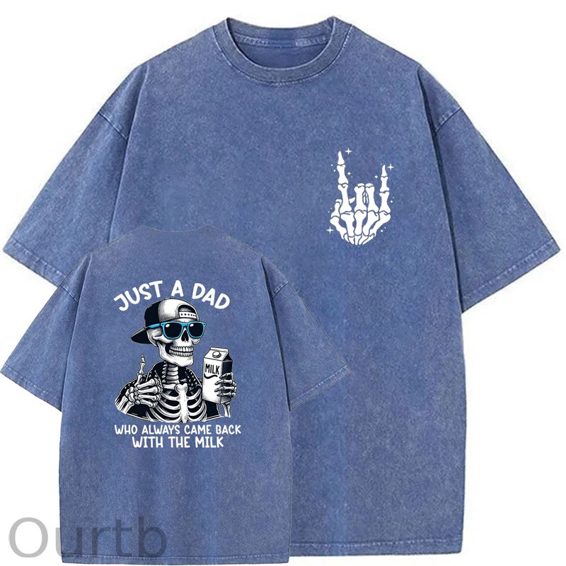 Just A Dad Who Always Came Back With The Milk Washed T-Shirt