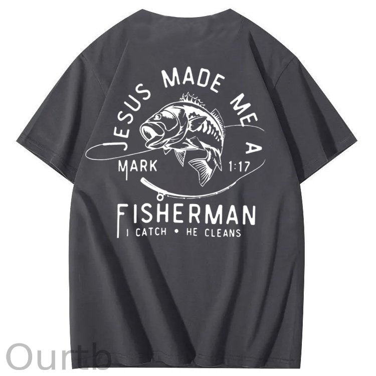 Jesus Made Me A Fisherman Pattern Print 100%Cotton T-Shirt