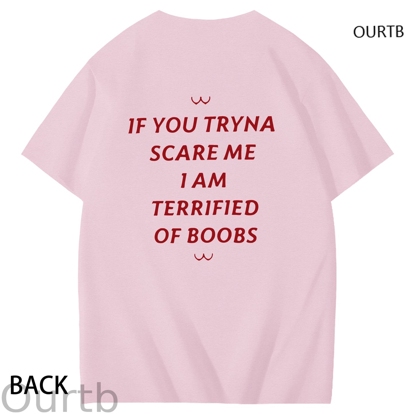 If You Tryna Scare Me I Am Terrified Of Boobs Art Pattern Print T-Shirt